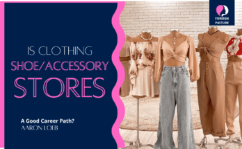 is clothing/shoe/accessory stores a good career path